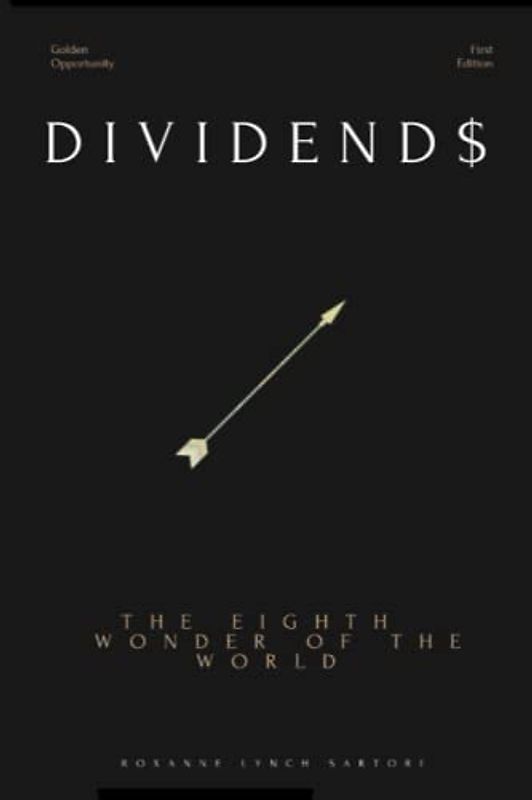Dividend$: The Eighth Wonder Of The World