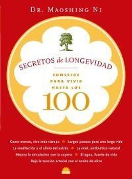 Secretos de longevidad : consejos para vivir hasta los 100