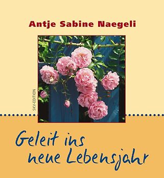 Geleit ins neue Lebensjahr