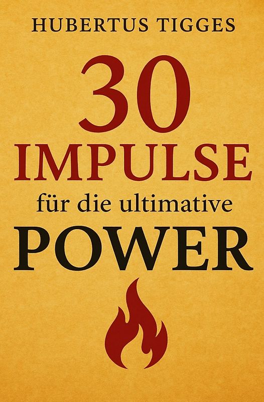 30 Impulse für die ultimative Power