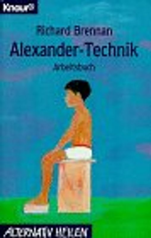 Alexander-Technik. Arbeitsbuch