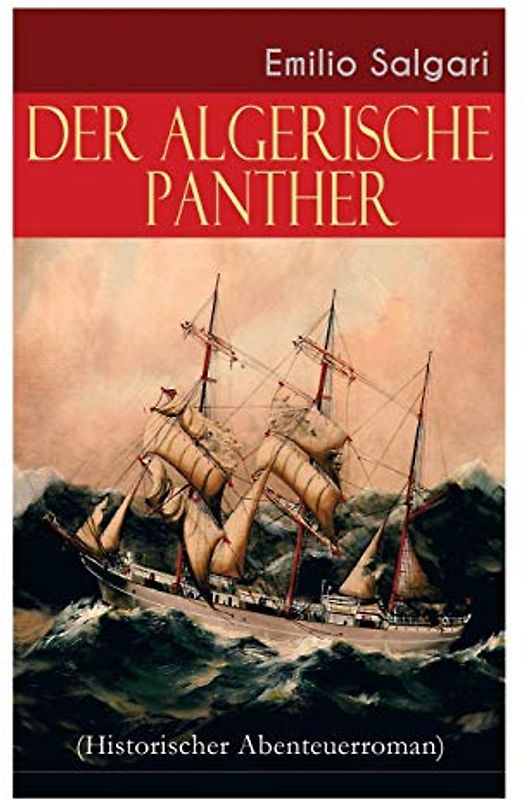 Der algerische Panther (Historischer Abenteuerroman)