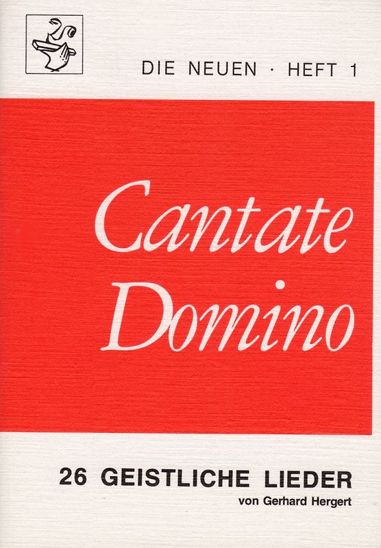 Cantate Domino. 26 geistliche Lieder
