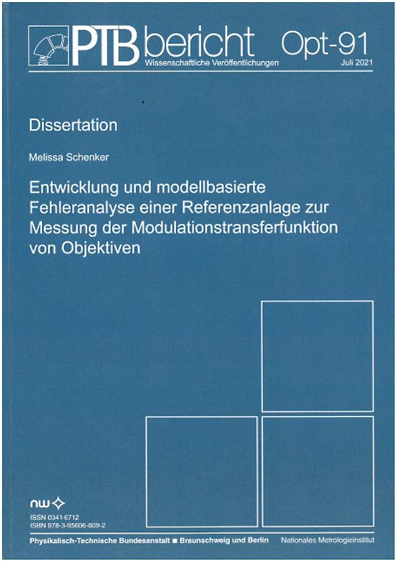 Entwicklung und modellbasierte Fehleranalyse einer Referenzanlage zur Messung der Modulationstransferfunktionen von Objektiven
