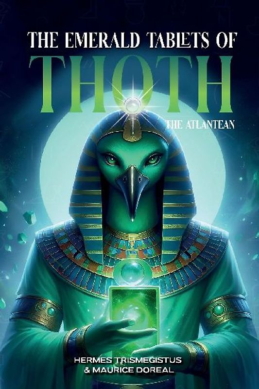 The Emerald Tablets of Toth The Atlantean