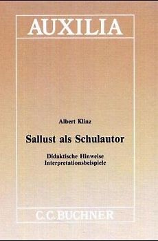 Sallust als Schulautor - Didaktische Hinweise - Interpretationsbeispiele - Albert Klinz [Gebundene Ausgabe]