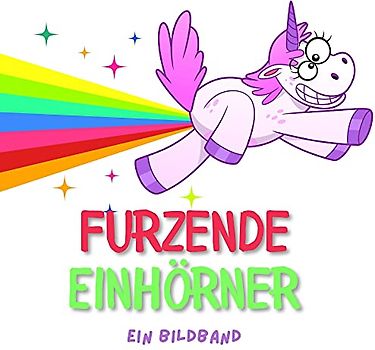 Furzende Einhörner