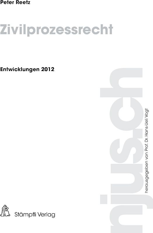 Zivilprozessrecht, Entwicklungen 2012