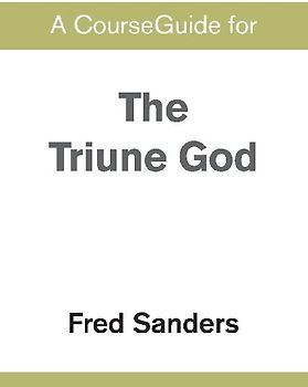 A CourseGuide for The Triune God
