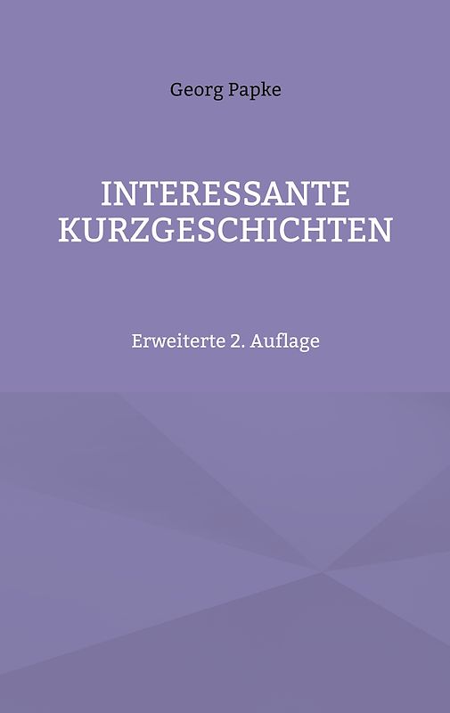 INTERESSANTE KURZGESCHICHTEN