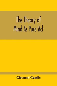 The Theory Of Mind As Pure Act