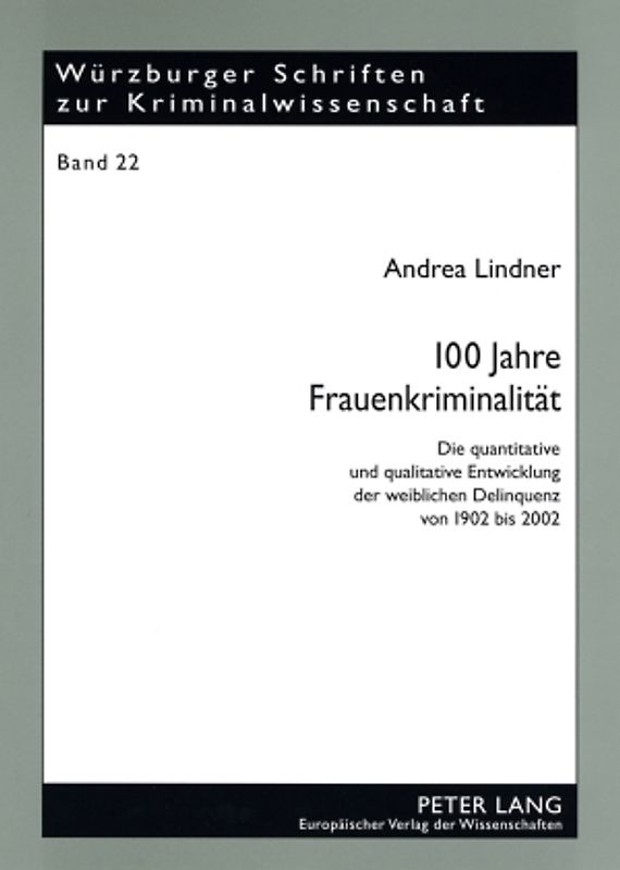 100 Jahre Frauenkriminalität