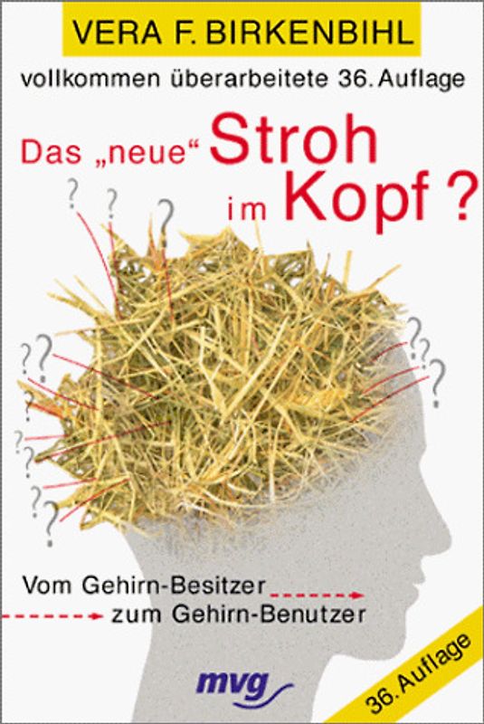 Das "neue" Stroh im Kopf?. Vom Gehirn-Besitzer zum Gehirn-Benutzer