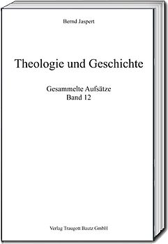 Theologie und Geschichte