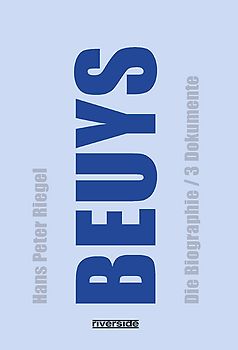 BEUYS - DIE BIOGRAFIE BAND 3