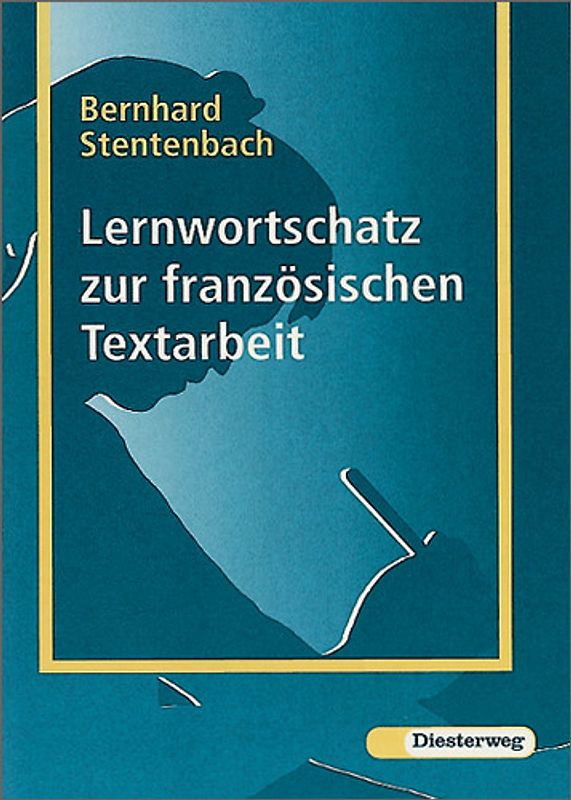 Französischer Wortschatz / Lernwortschatz zur französischen Textarbeit. Lernwörterbuch