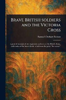 Brave British Soldiers and the Victoria Cross