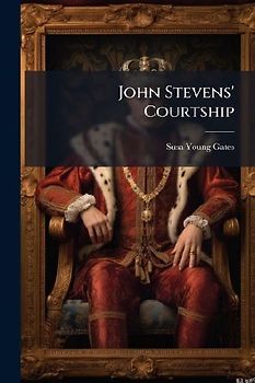 John Stevens' Courtship