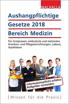 Aushangpflichtige Gesetze 2018 Bereich Medizin