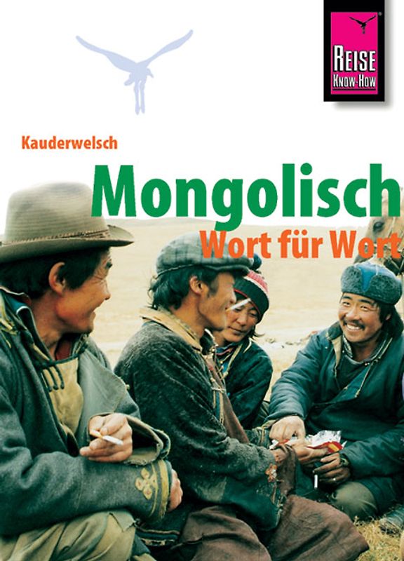 Reise Know-How Sprachführer Mongolisch - Wort für Wort