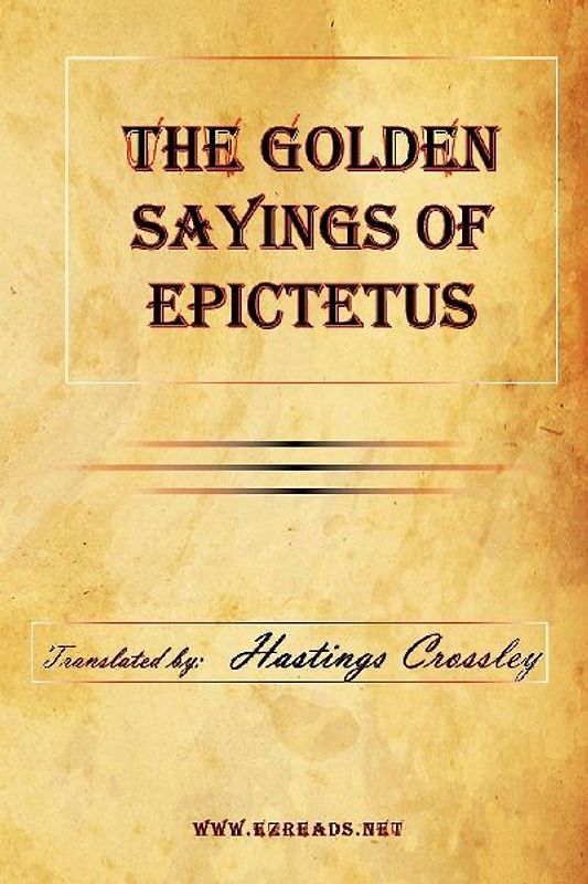 The Golden Sayings of Epictetus