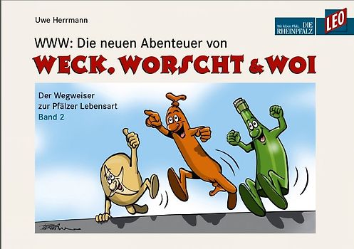 WWW: Die neuen Abenteuer von Weck, Worscht & Woi