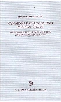 Gynaikon Katalogos und Megalai Ehoiai