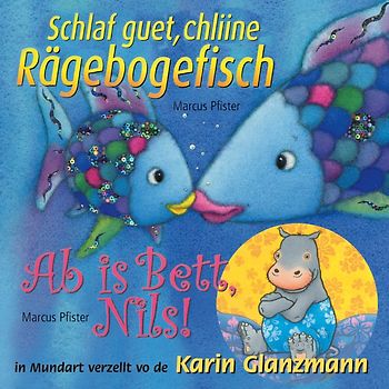 Schlaf guet, chliine Rägebogefisch - Ab is Bett, Nils!
