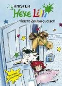 Hexe Lilli macht Zauberquatsch