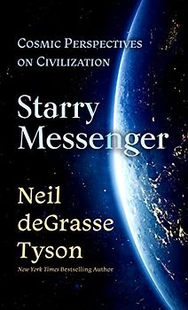 Starry Messenger: Cosmic Perspectives on Civilization