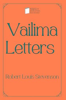 Vailima Letters: Perfect Books Studio Edition