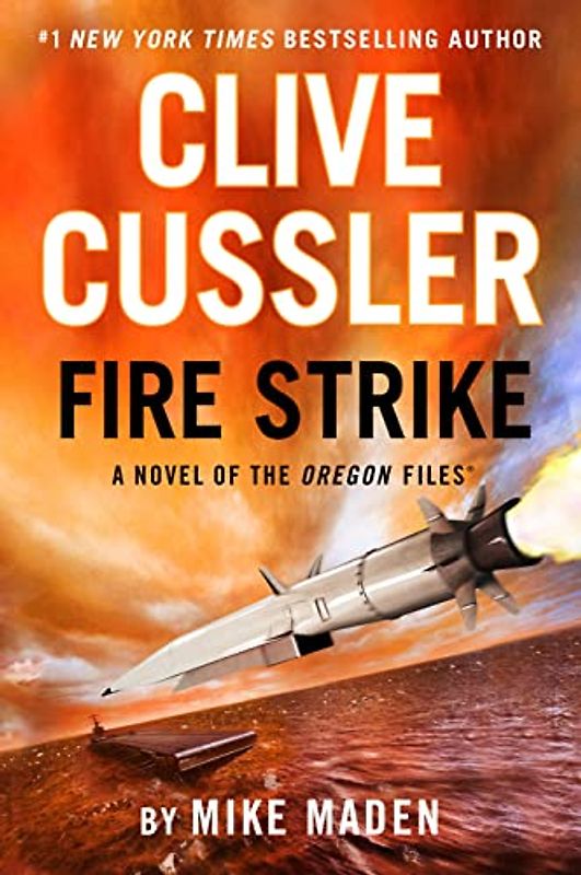 Clive Cussler Fire Strike (The Oregon Files, Band 17)