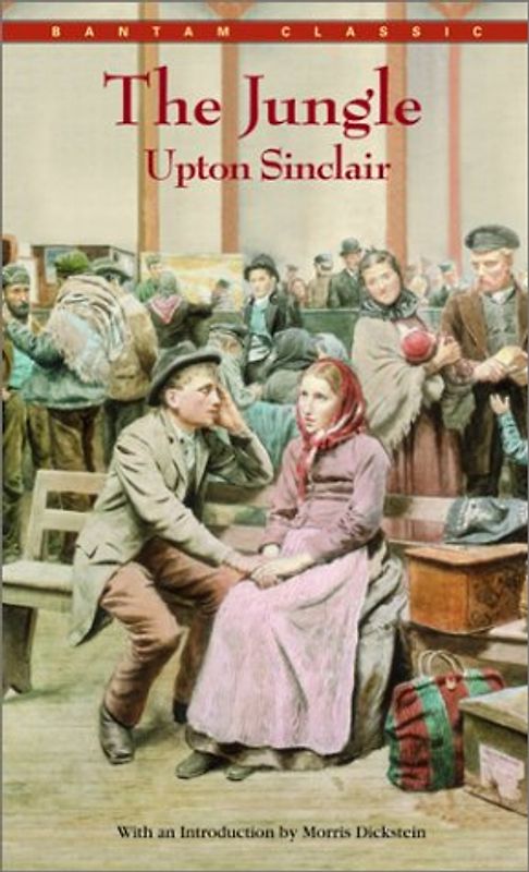The Jungle (Bantam Classics) - Upton Sinclair