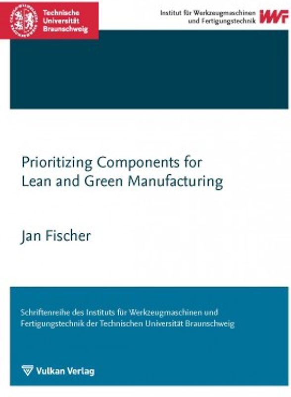 Prioritizing Components for Lean and Green Manufacturing