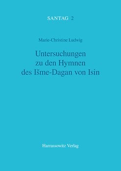 Untersuchungen zu den Hymnen des Išme-Dagan von Isin