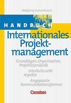 Handbücher Unternehmenspraxis / Handbuch Internationales Projektmanagement