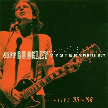 Jeff Buckley - Mystery White Boy