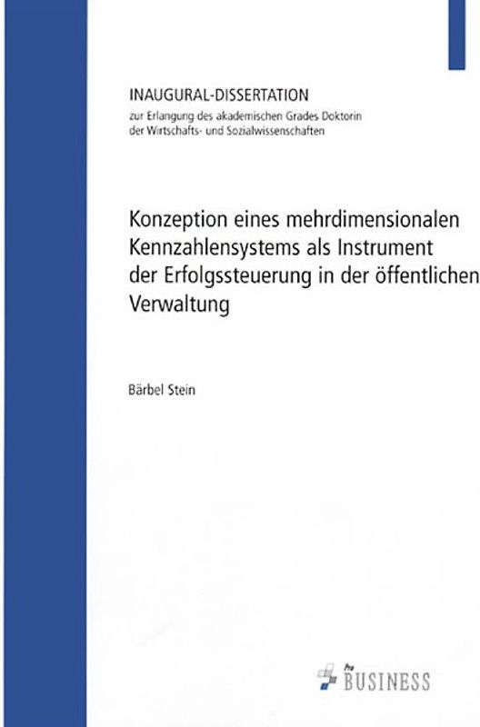 Konzeption eines mehrdimensionalen Kennzahlensystems als Instrument der Erfolgssteuerung in der öffentlichen Verwaltung