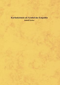 Karfunkelstein als Symbol der Empathie