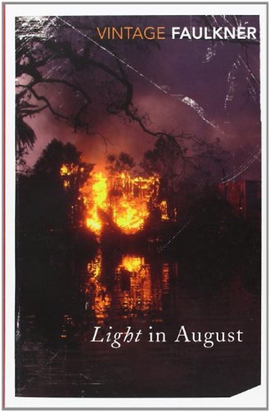 Light in August (Vintage Classics) - William Faulkner
