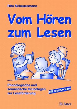Vom Hören zum Lesen. Phonologische und semantische Grundlagen zur Leseförderung (1. Klasse)