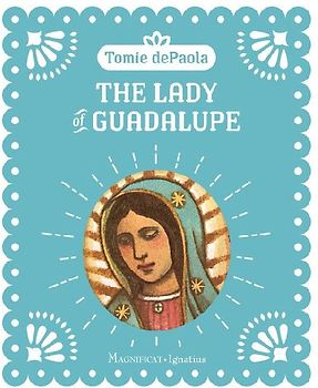 The Lady of Guadalupe