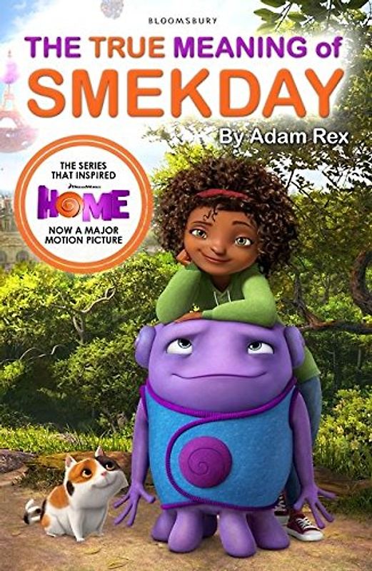 The True Meaning of Smekday: Film Tie-in to HOME, the Major Animation