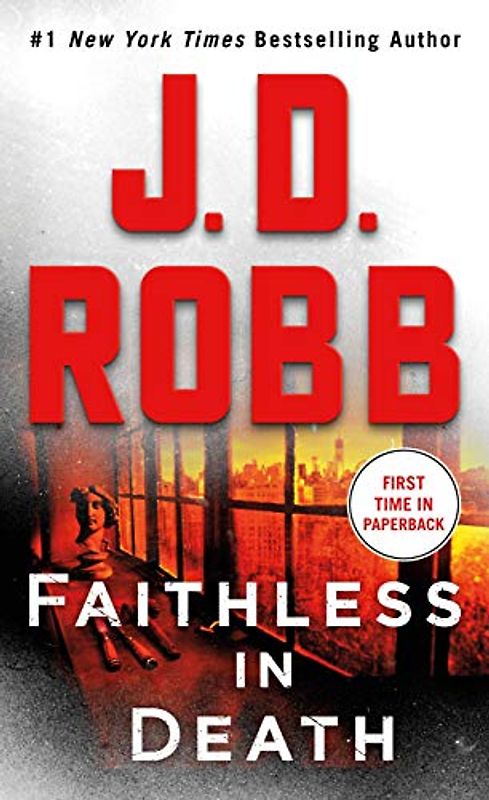 Faithless in Death: An Eve Dallas Novel