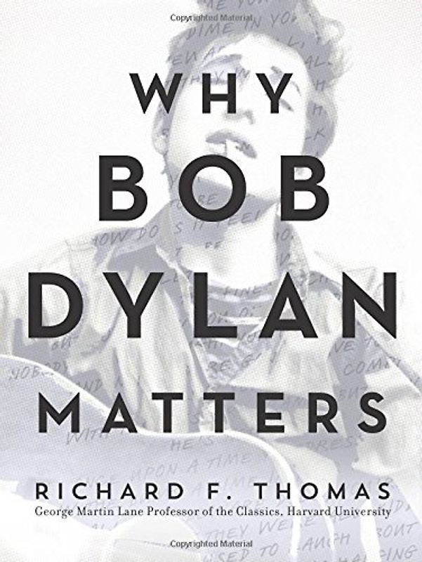 Why Bob Dylan Matters