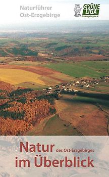 Natur des Ost-Erzgebirges im Überblick