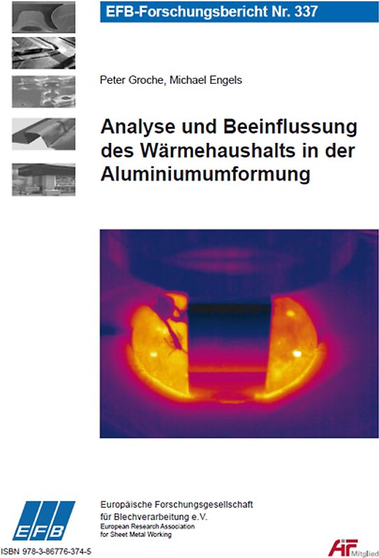 Analyse und Beeinflussung des Wärmehaushalts in der Aluminiumumformung