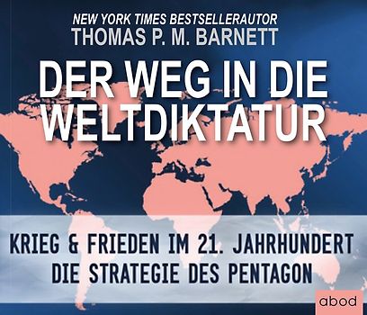 Der Weg in die Weltdiktatur