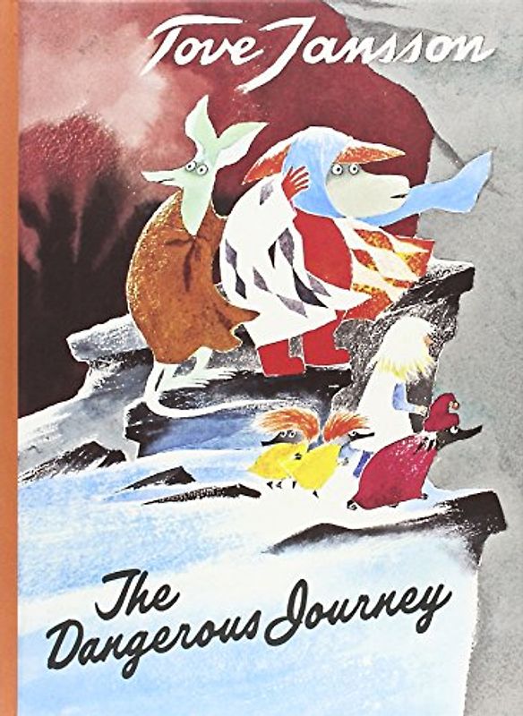 The Dangerous Journey (Moomin Valley Trilogy) - Tove Jansson
