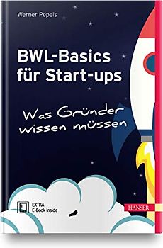 BWL-Basics für Start-ups: Was Gründer wissen müssen